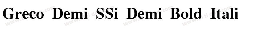 Greco Demi SSi Demi Bold Italic字体转换